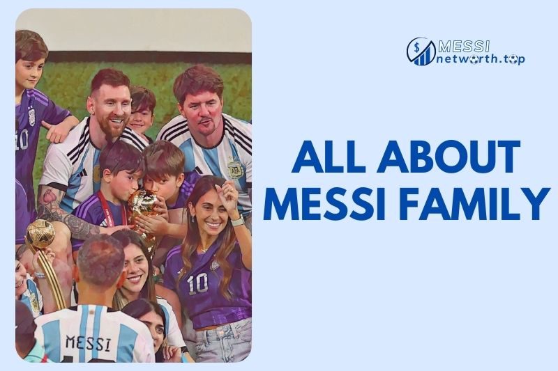 Lionel Messi Family: Meet His Wife, Kids, Parents & Siblings Messi